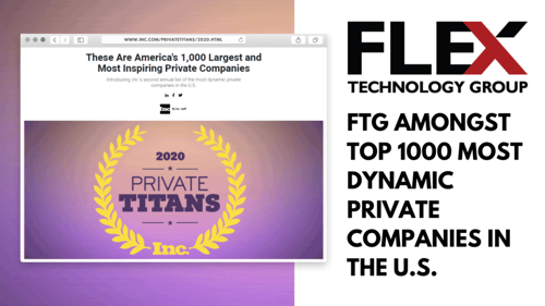 Flex Technology Group Named One of America’s 1,000 Largest and Most Inspiring Private Companies by Inc. Magazine