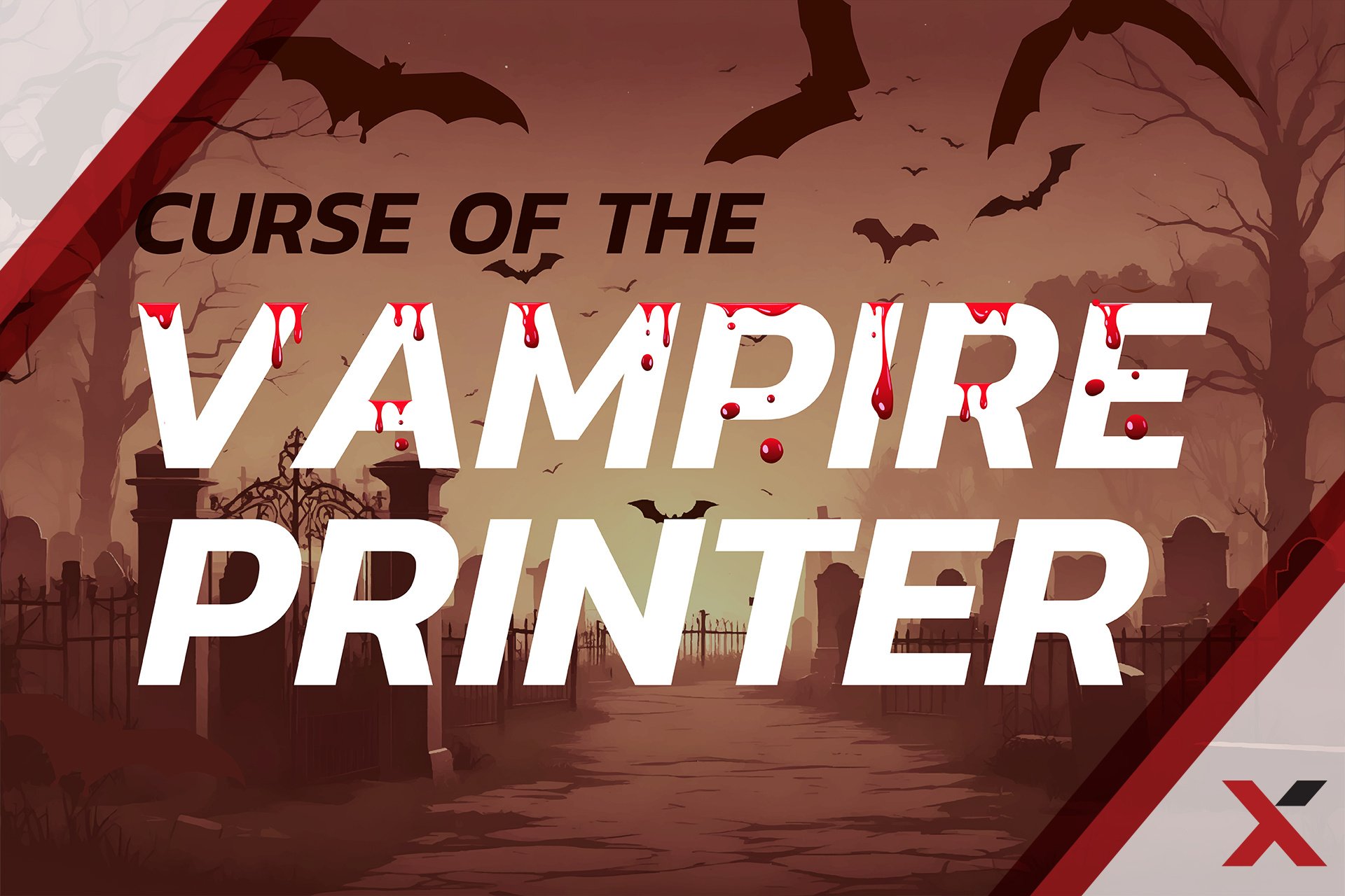 The Curse of the Vampire Printer: Is Your Office Printer Bleeding You Dry? 